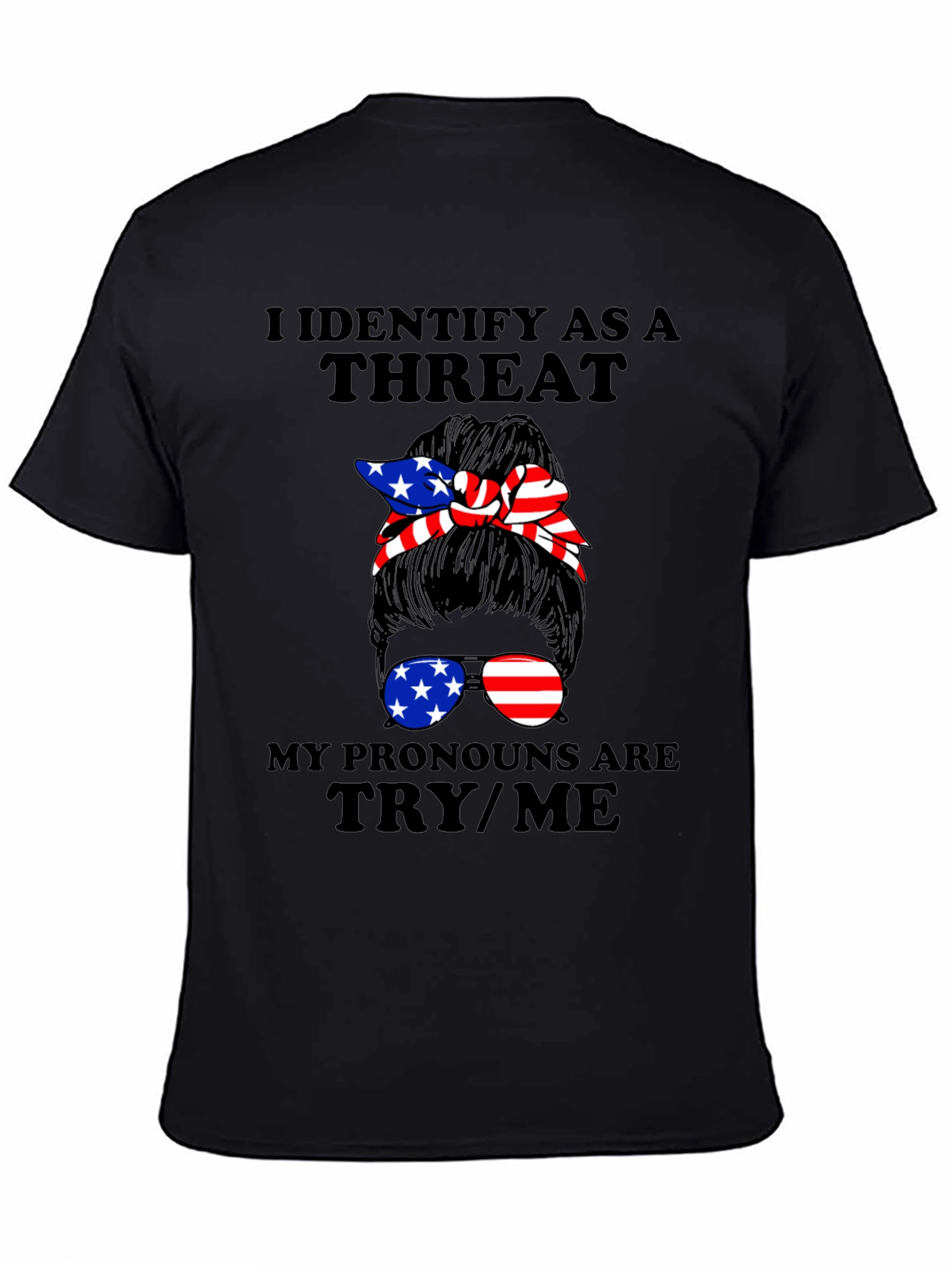 I Identify As A Threat Graphic Tee