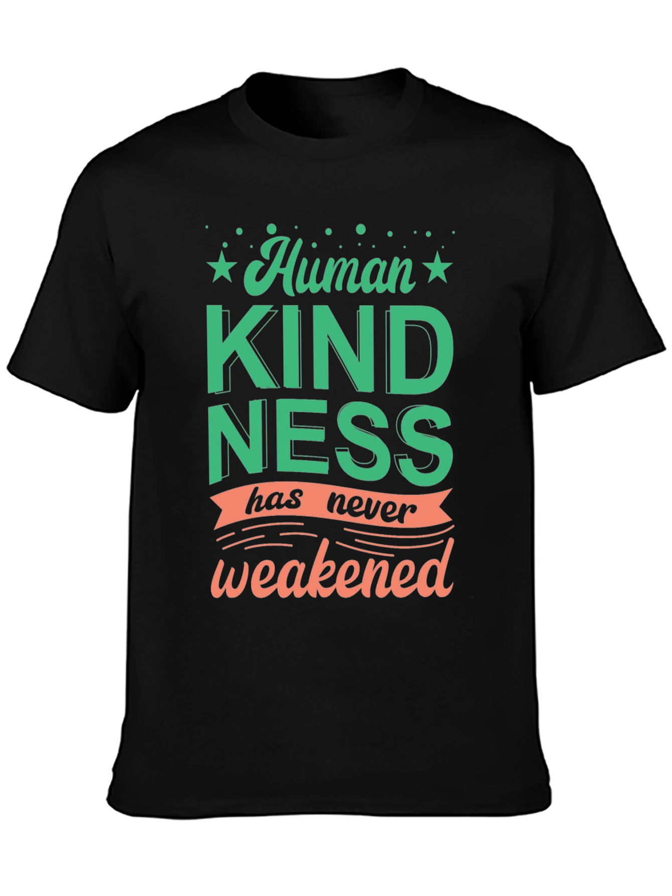 Human Kindness Graphic Tee - Positive Message Shirt