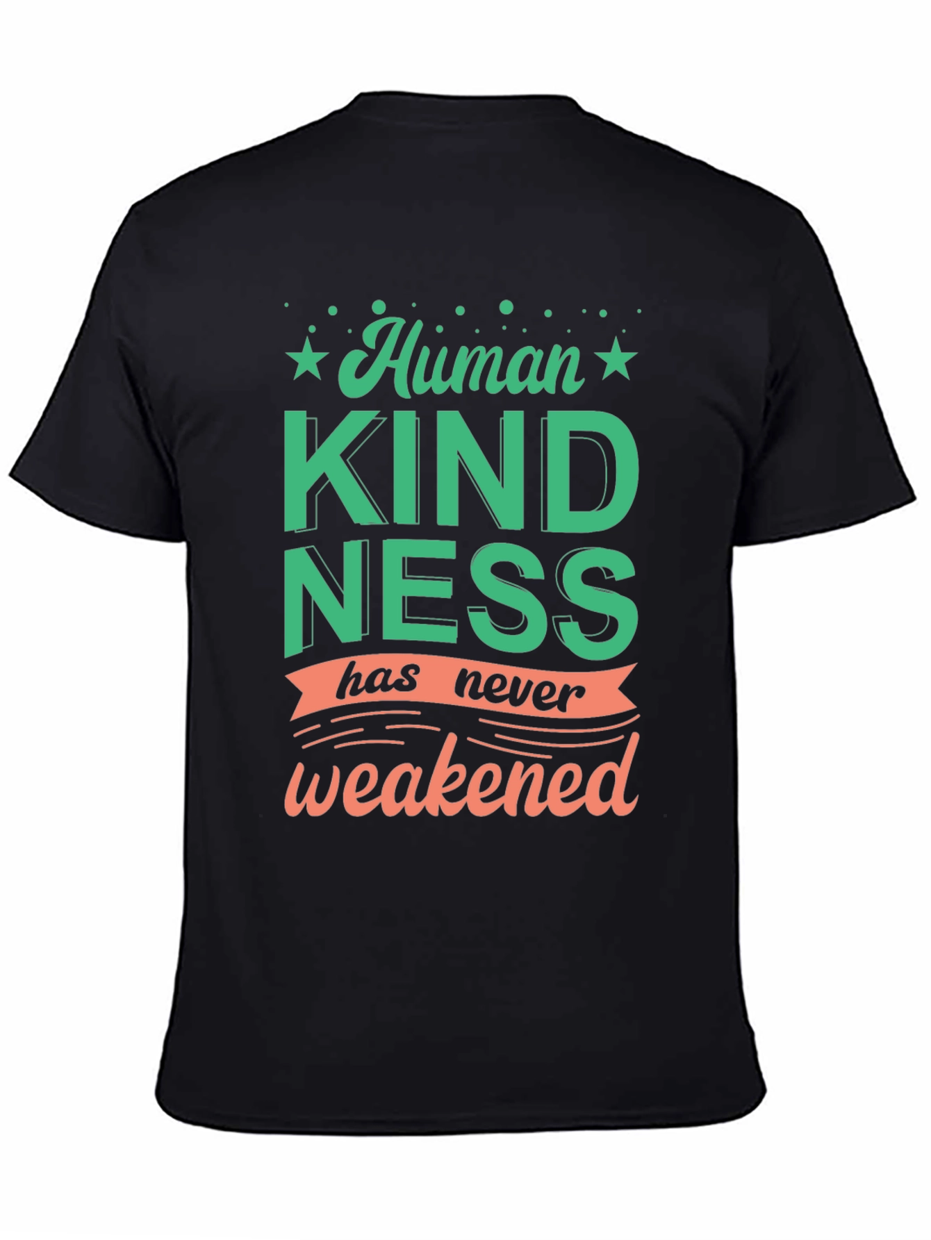 Human Kindness Graphic Tee - Positive Message Shirt