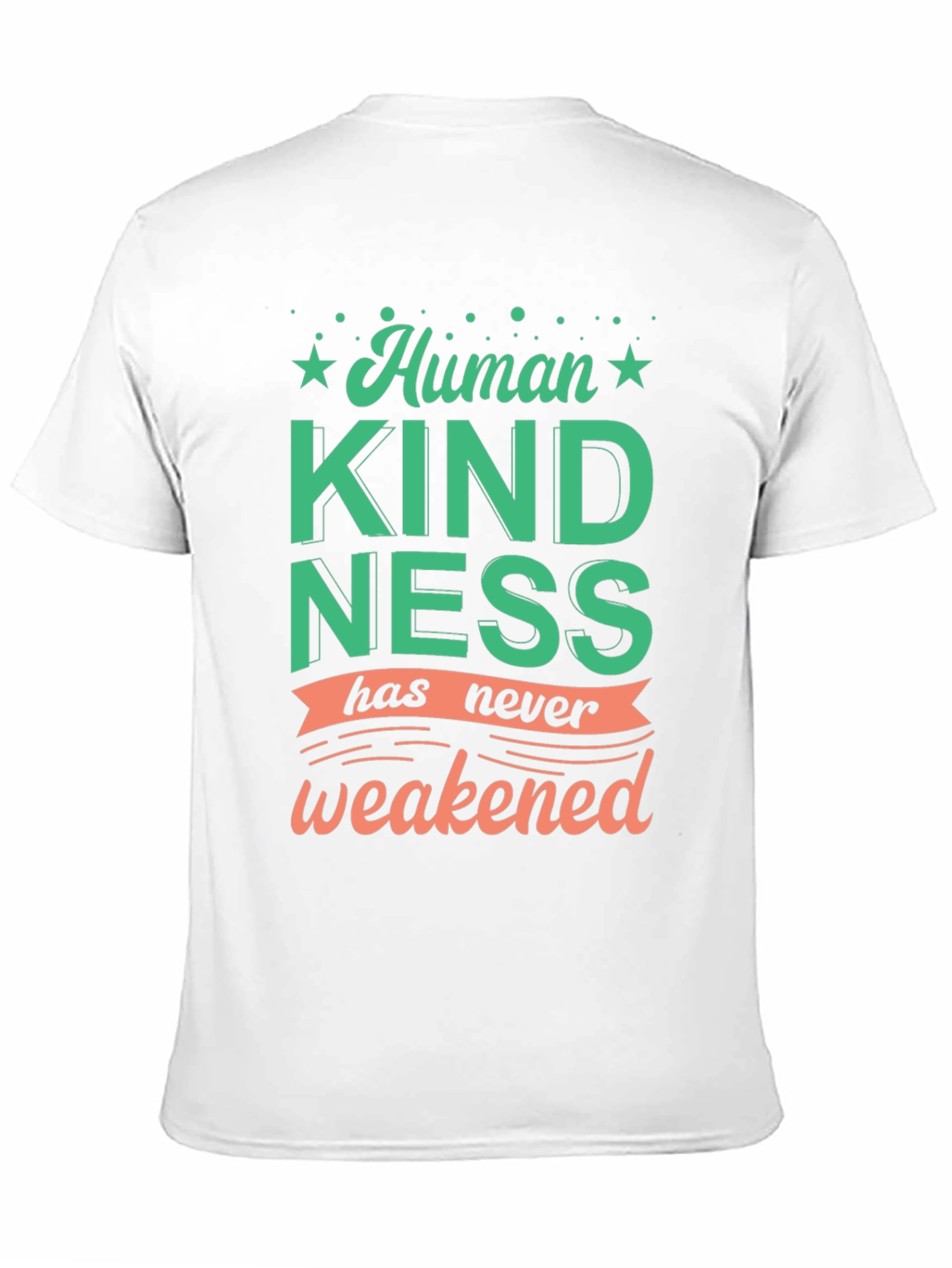 Human Kindness Graphic Tee - Positive Message Shirt
