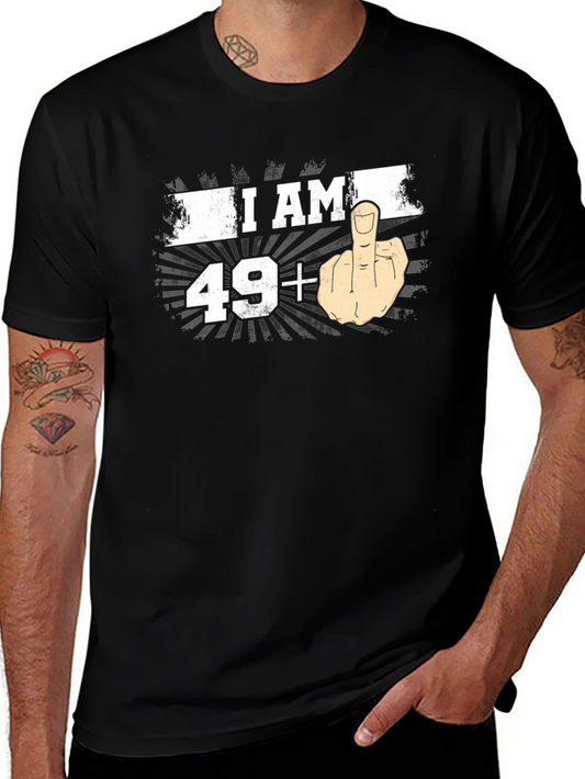 I AM 49+ Middle Finger T-Shirt