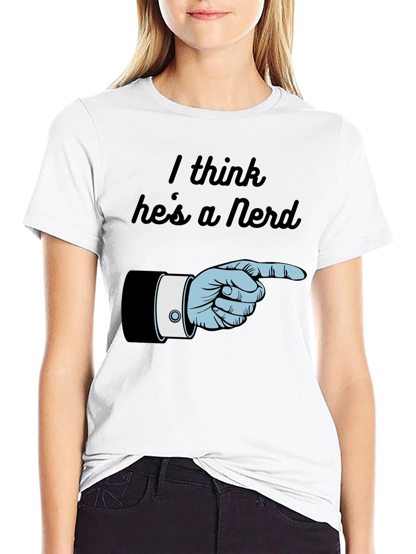 I Think Hes a Nerd Graphic T-Shirt