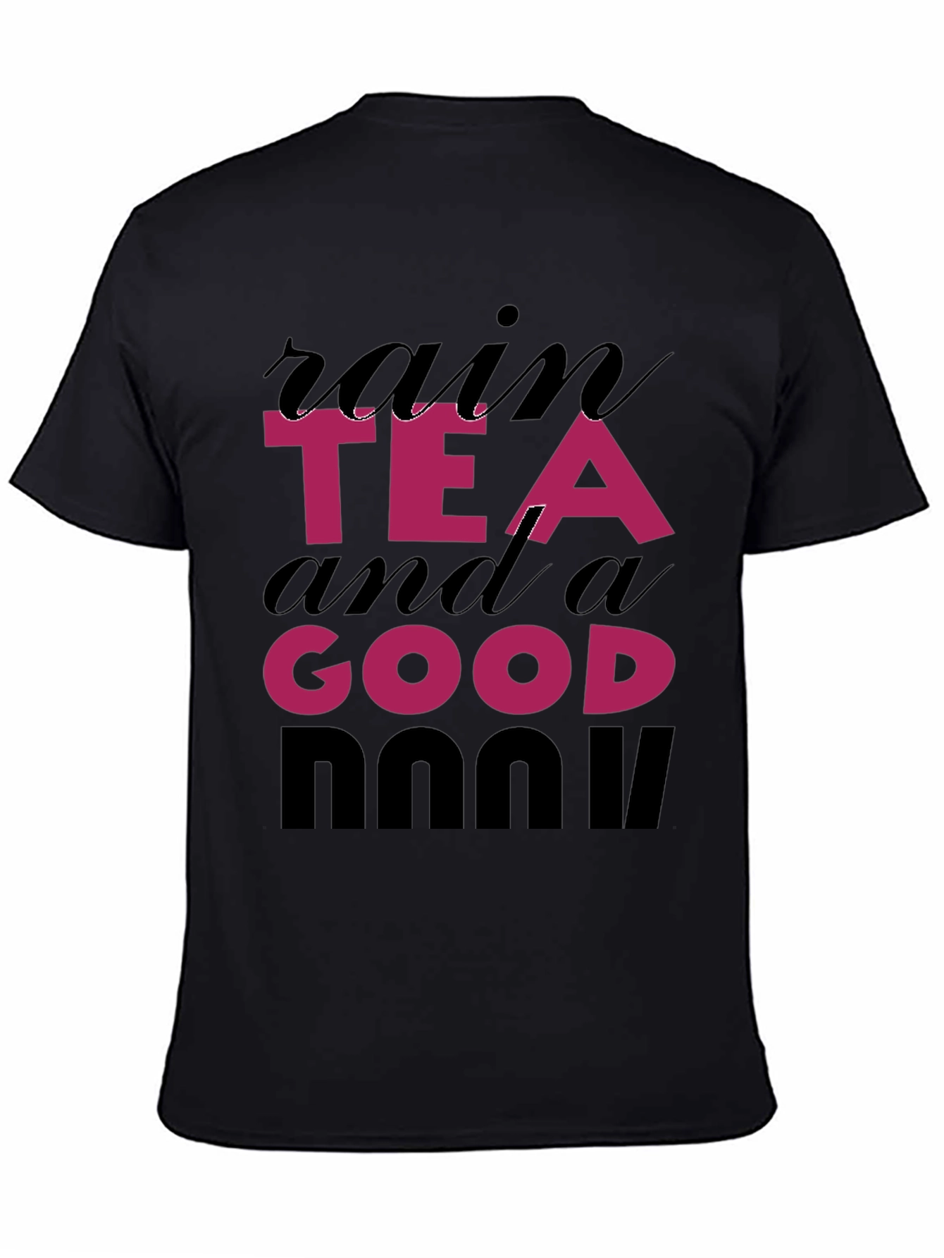 Rain Tea and a Good Book T-Shirt