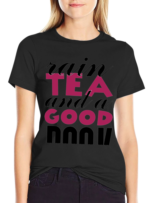 Rain Tea and a Good Book T-Shirt