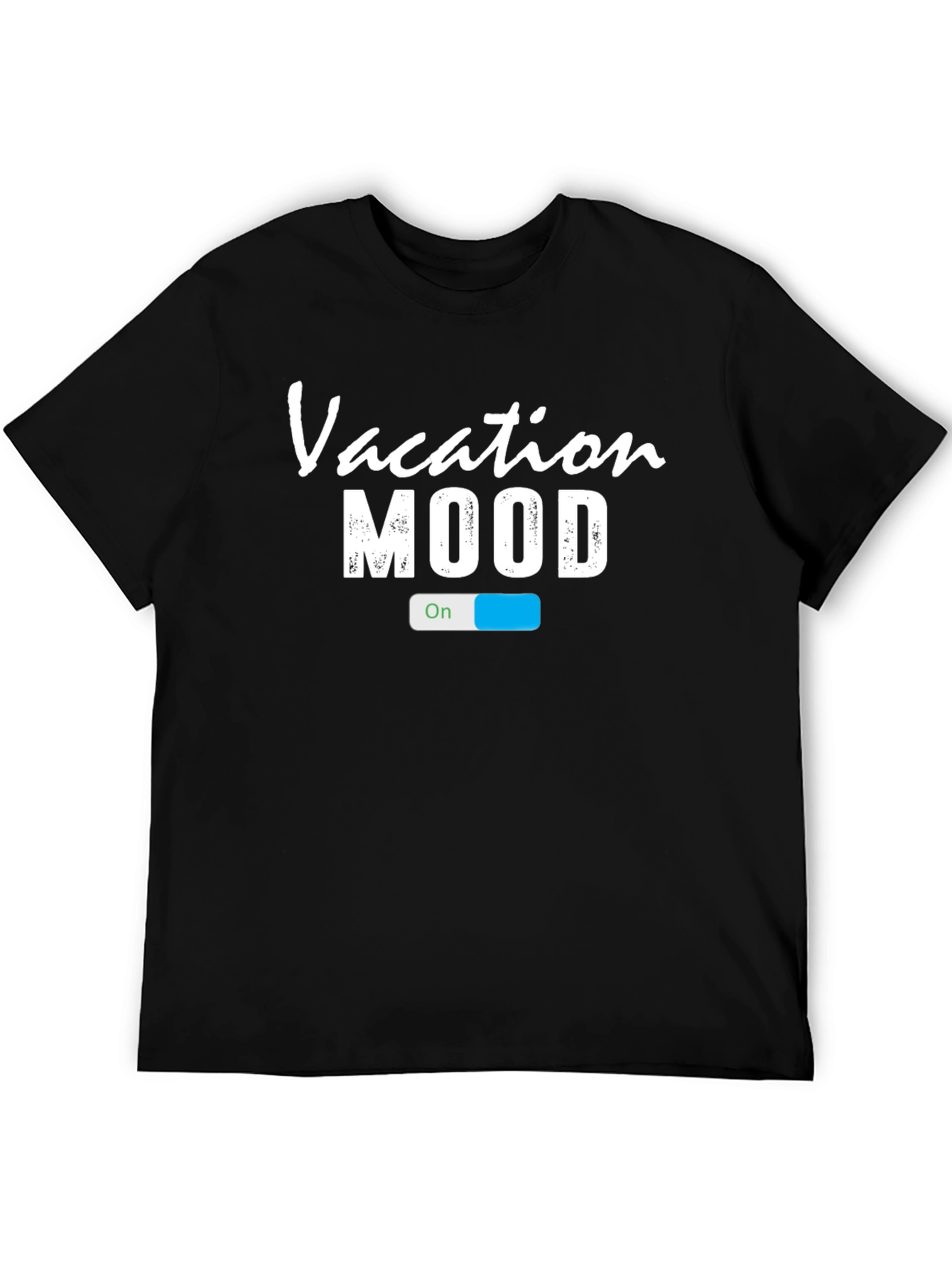 Vacation Mood On T-Shirt - Casual Holiday Wear