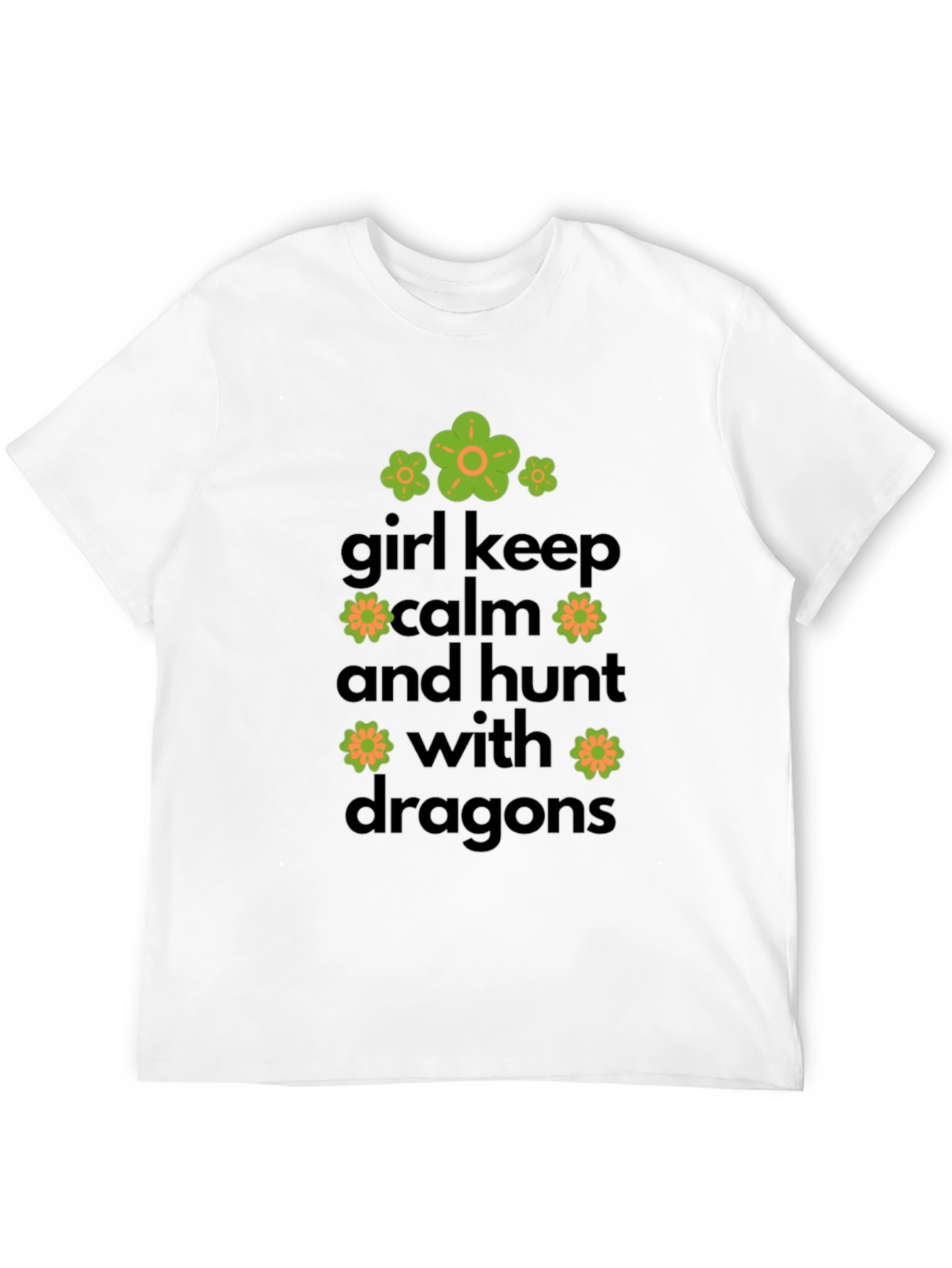 Girl Keep Calm & Hunt Dragons Graphic Tee