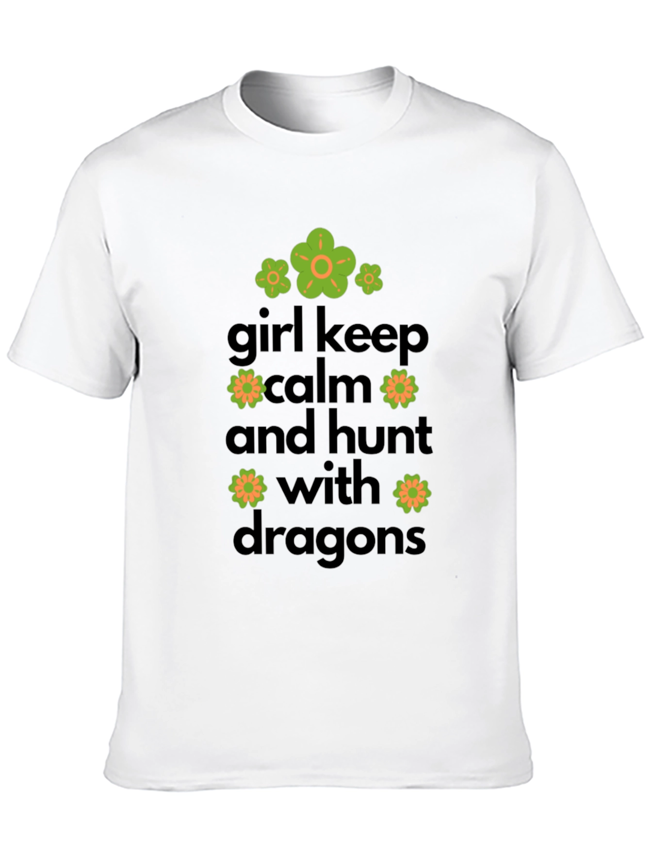 Girl Keep Calm & Hunt Dragons Graphic Tee