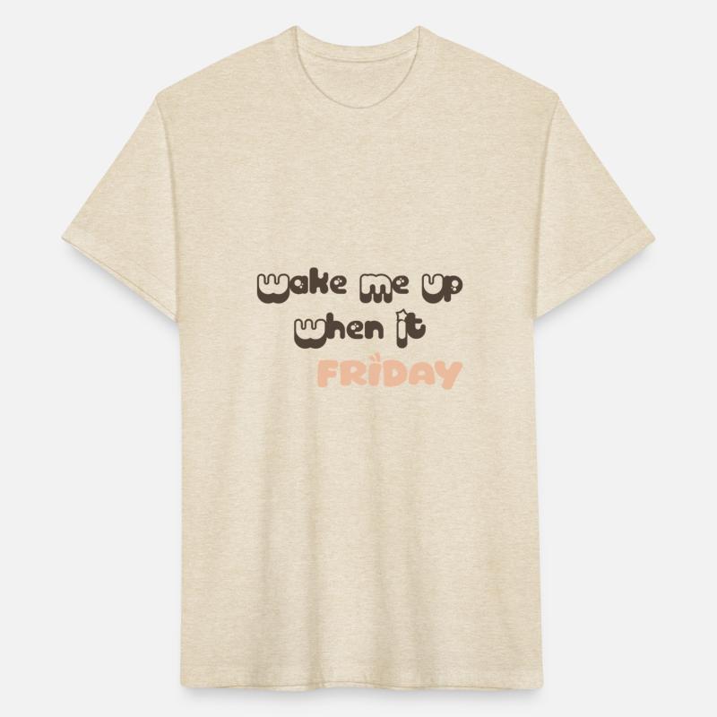 Wake me up when it friday
