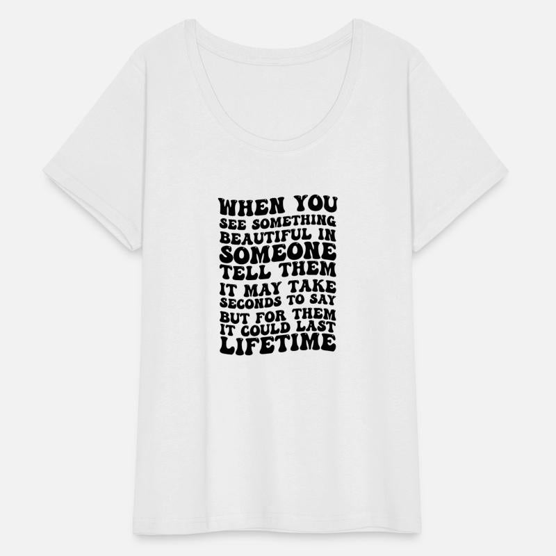 when you see something beautiful in someone