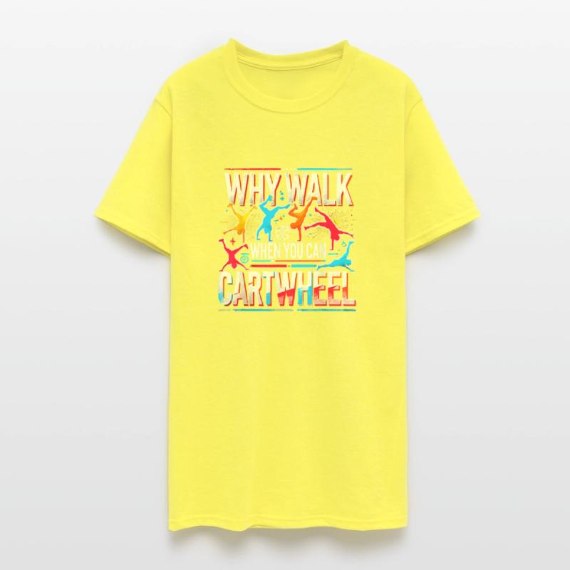 Why Walk When You Can Cartwheel Gymnast Gymnastics