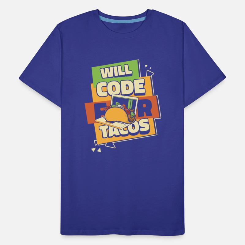 Will Code For Tacos Coder Engineer Software
