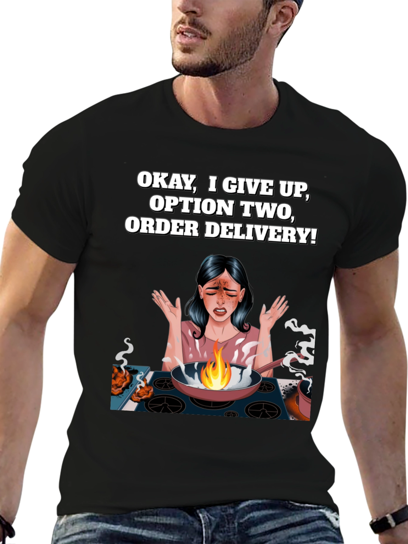 Okay I Give Up T-Shirt