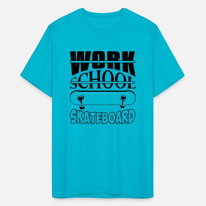 Work School Skateboard Apparel School Life Funny