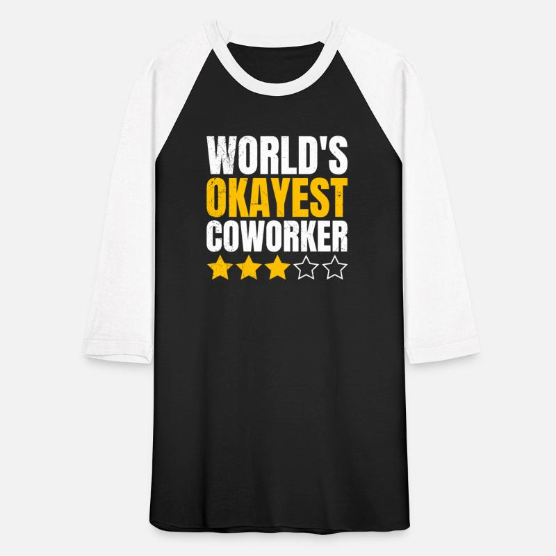 Working Colleague World's most Okayest Coworker