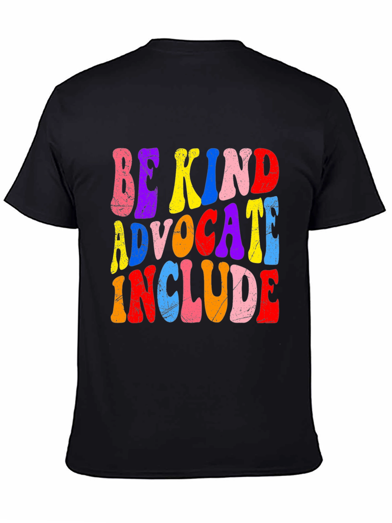Be Kind Advocate Include Graphic Tee