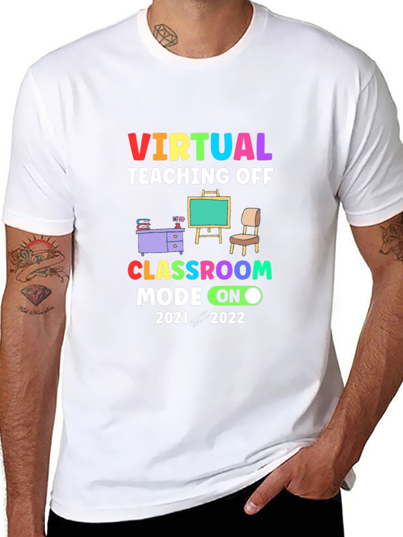Virtual Teaching Off Classroom Mode On 2021-2022 T-Shirt