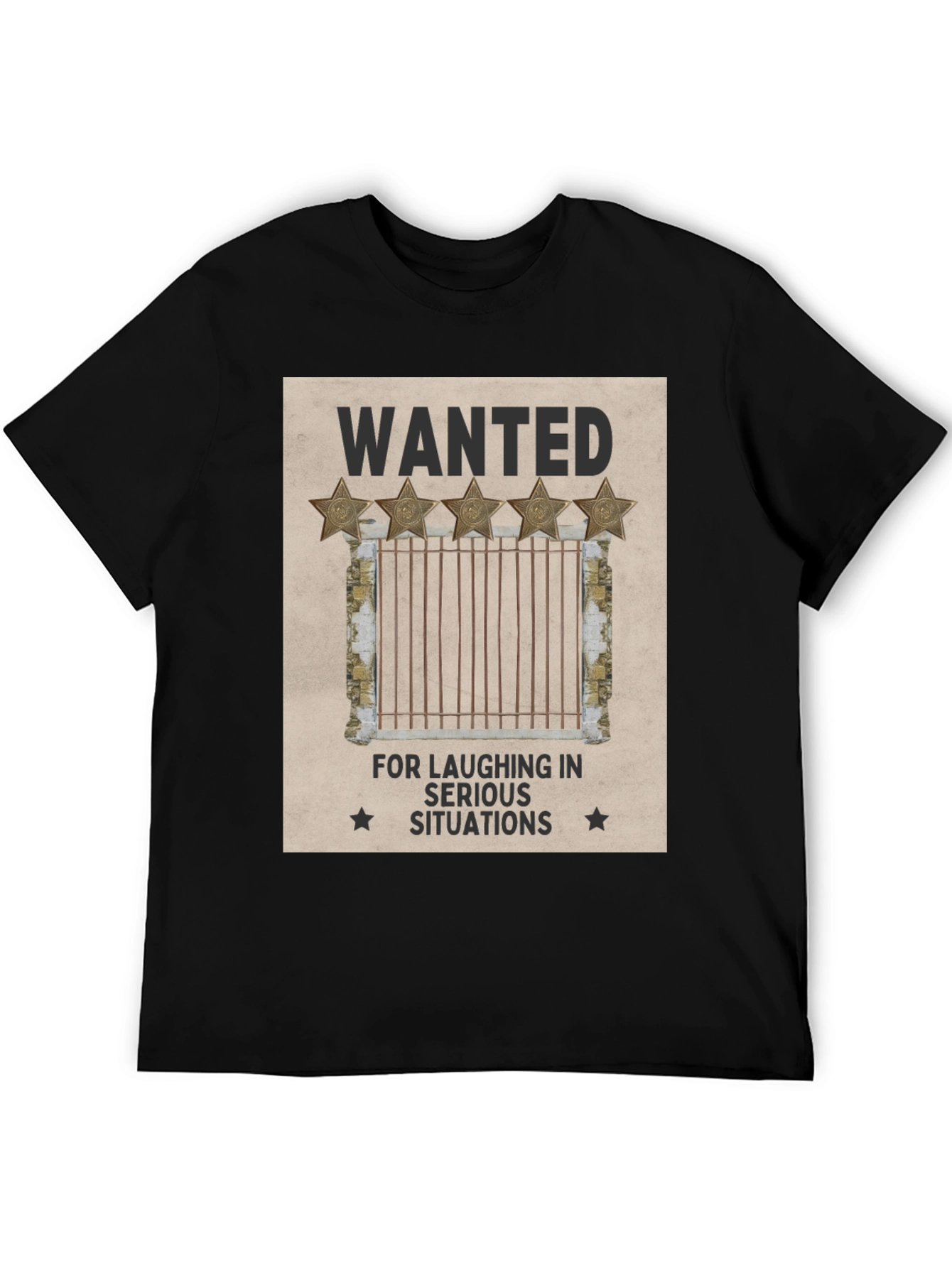Wanted: Laughing in Serious Situations Graphic T-Shirt
