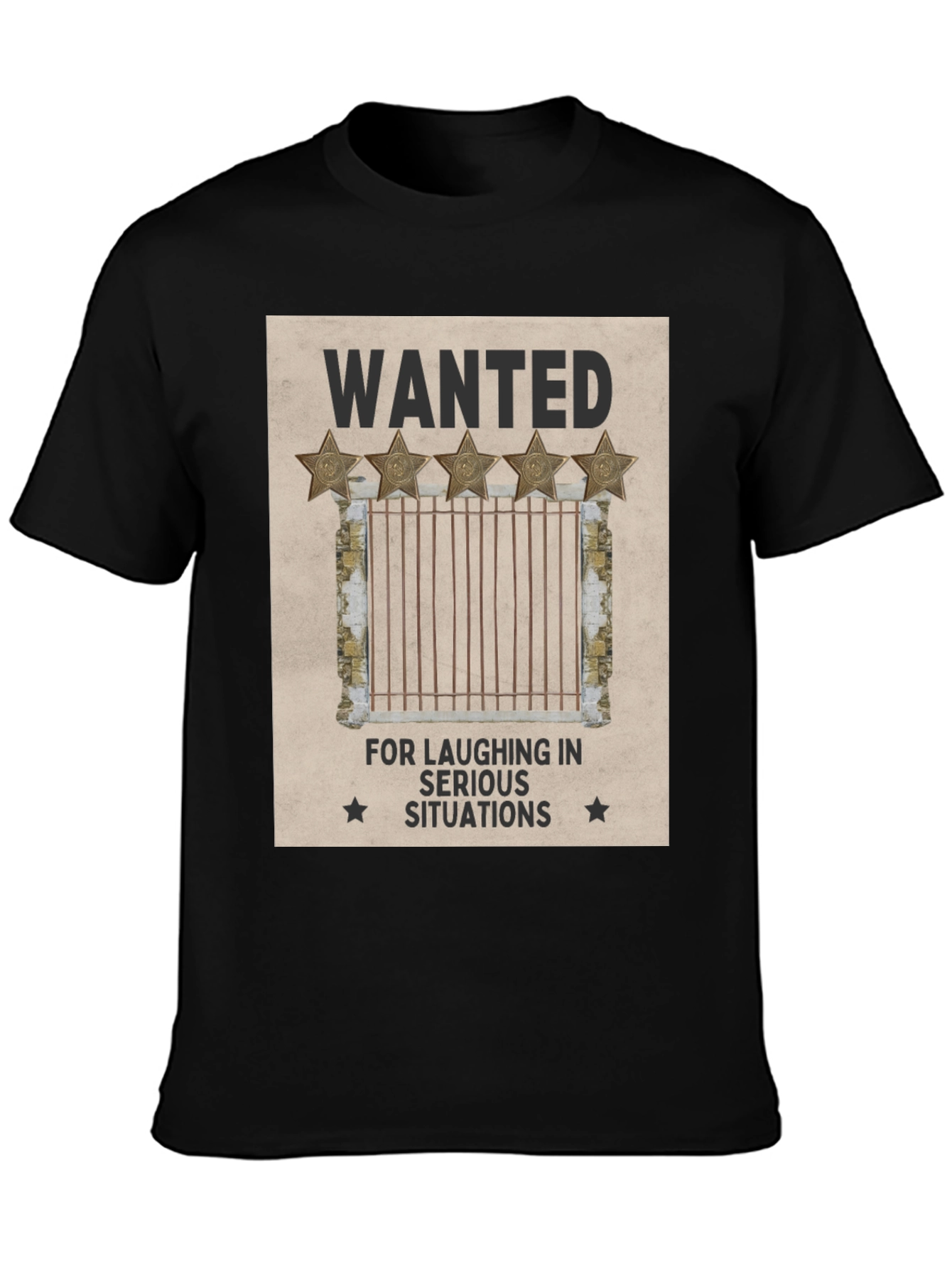 Wanted: Laughing in Serious Situations Graphic T-Shirt