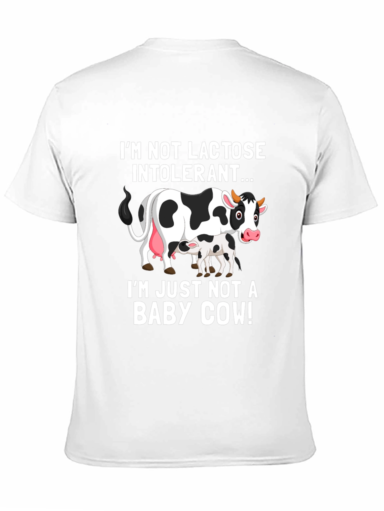 Funny Cow T-Shirt - Not Lactose Intolerant
