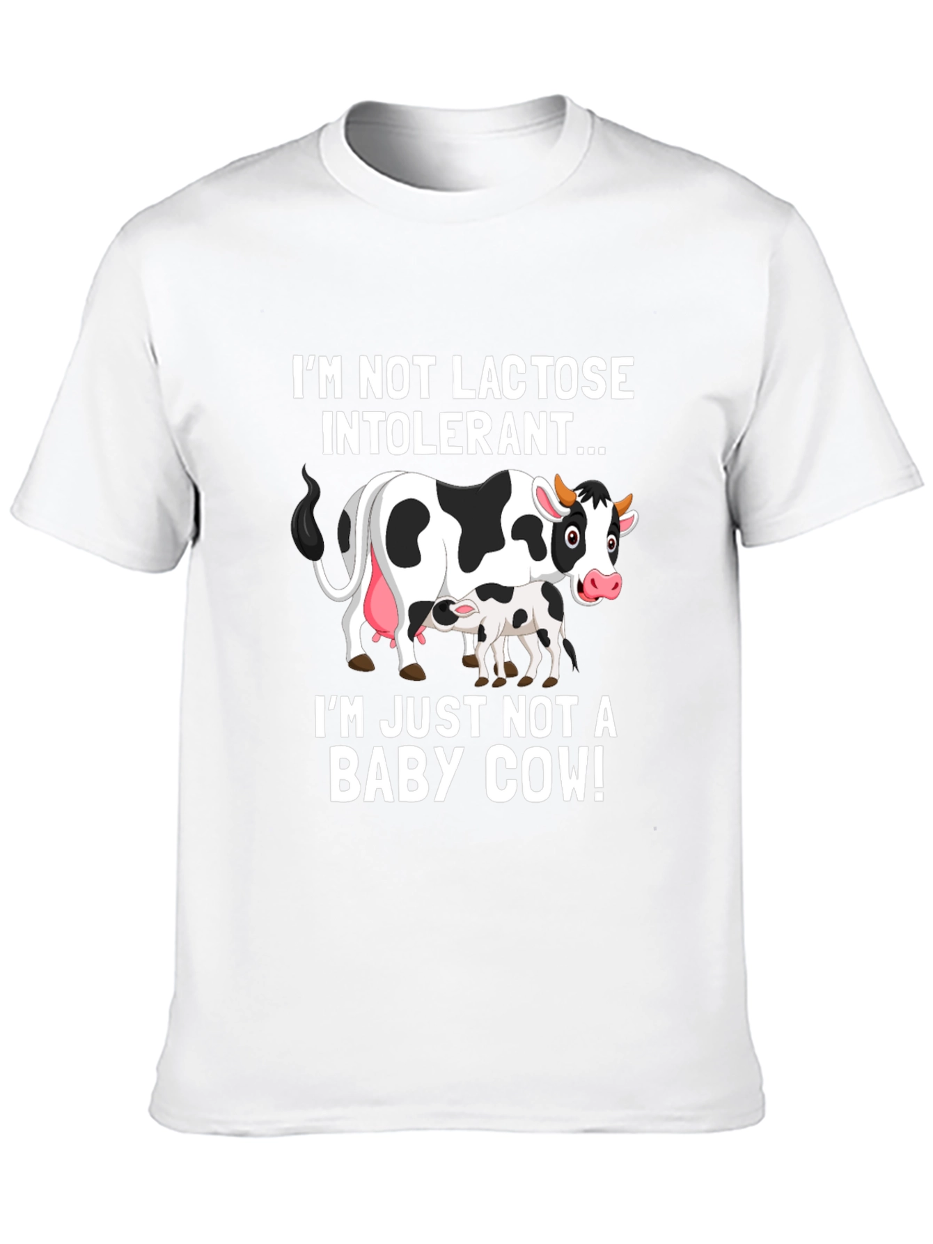 Funny Cow T-Shirt - Not Lactose Intolerant