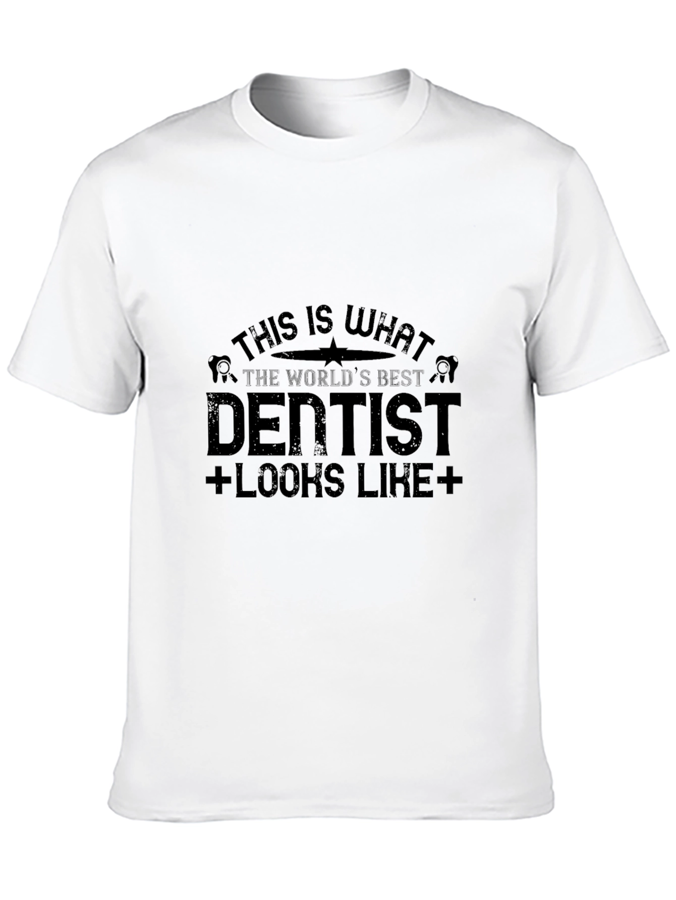 Best Dentist T-Shirt - Funny Dental Gift