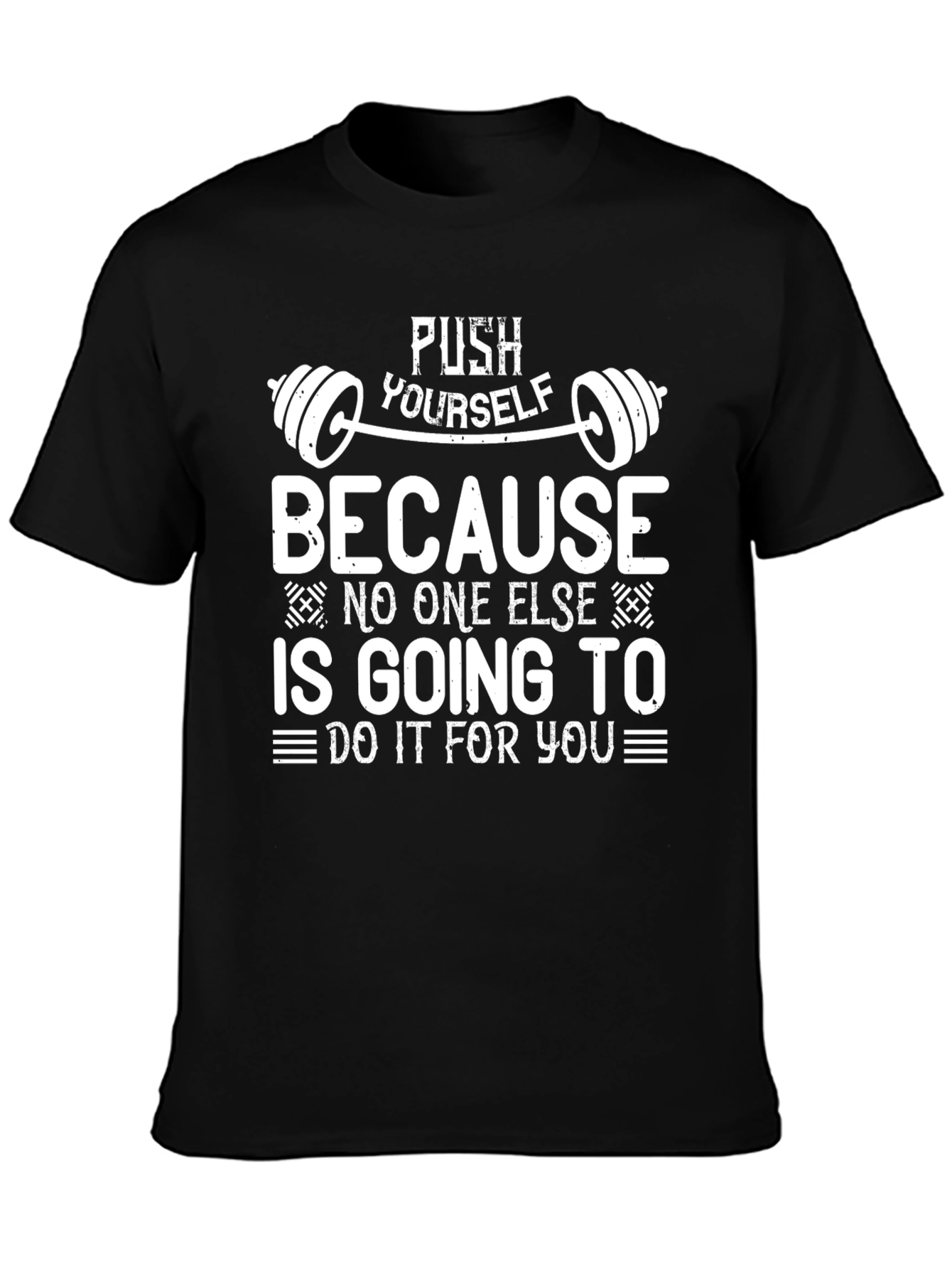 Motivational Gym T-Shirt - Push Yourself