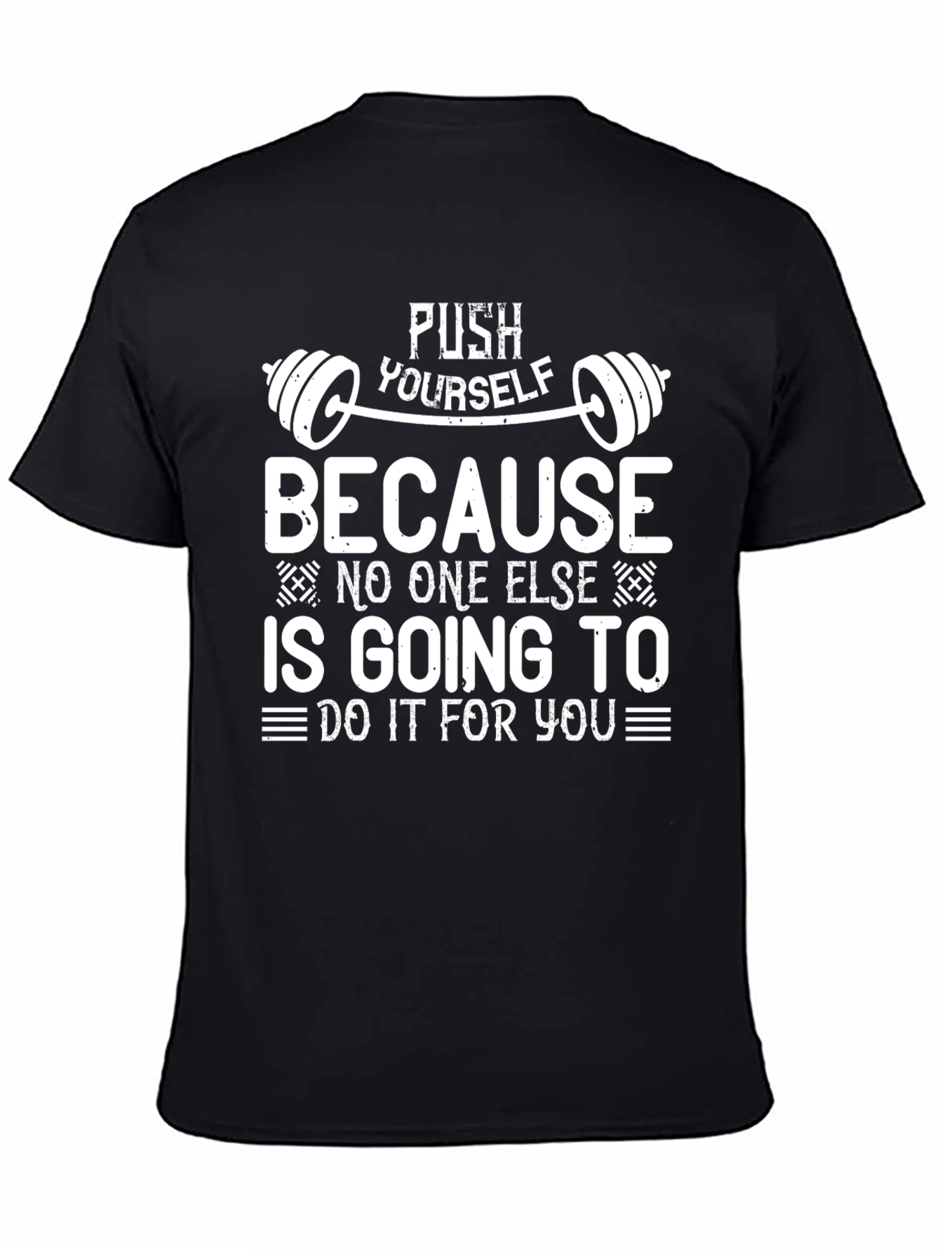 Motivational Gym T-Shirt - Push Yourself