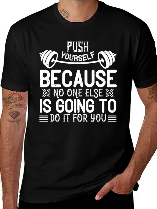 Motivational Gym T-Shirt - Push Yourself