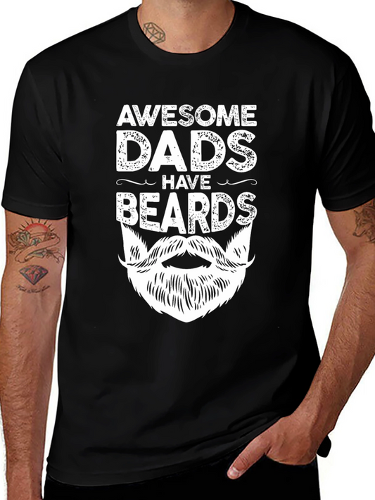 Awesome Dads Have Beards Graphic T-Shirt