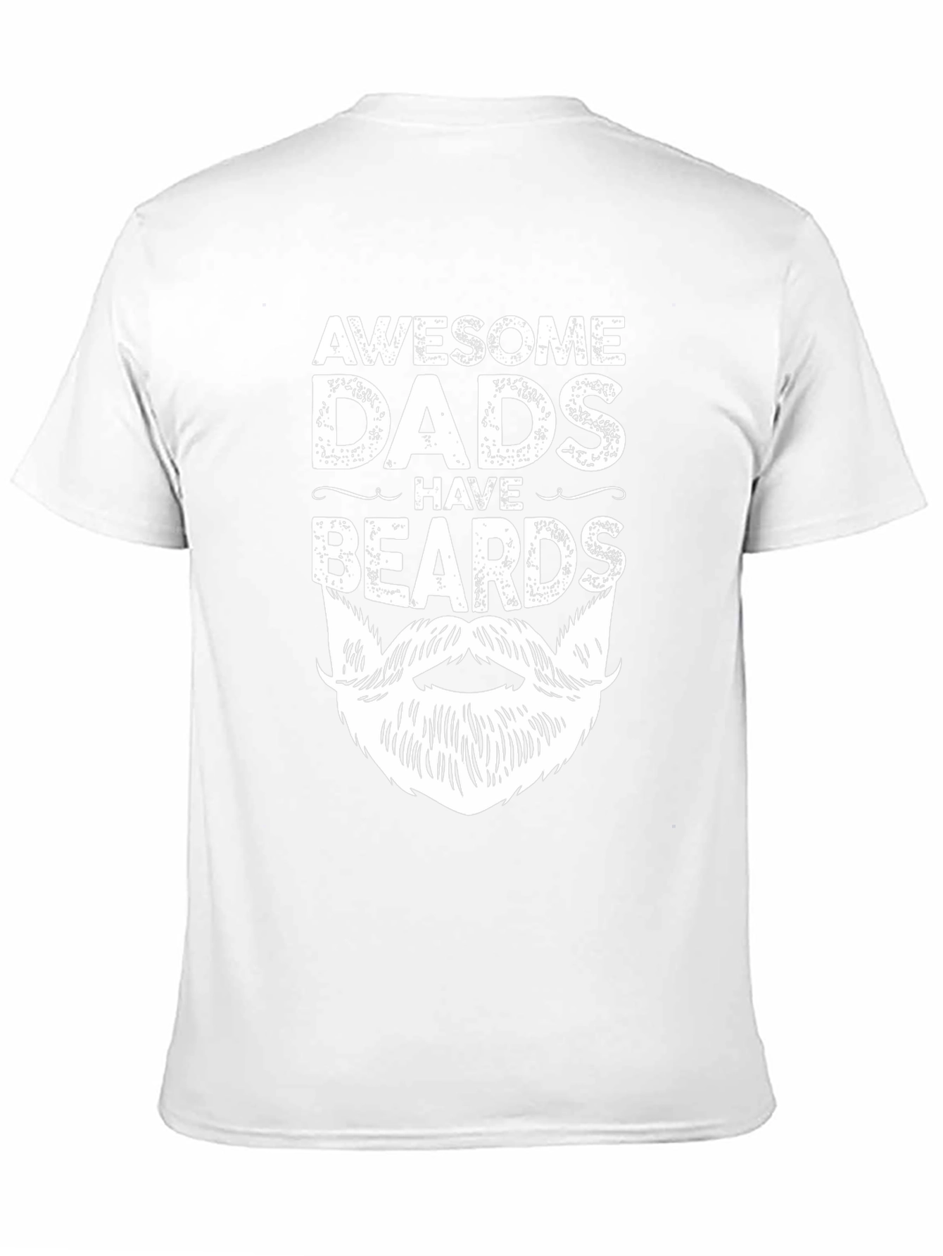 Awesome Dads Have Beards Graphic T-Shirt