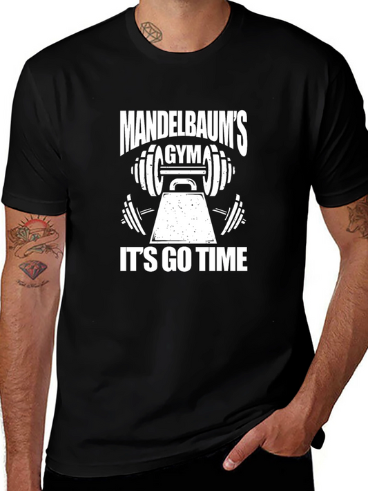 Mandelbaums Gym Its Go Time T-Shirt