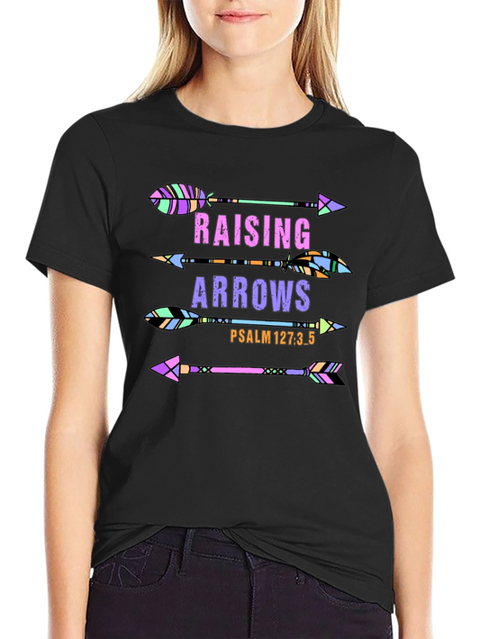 Raising Arrows Graphic T-Shirt - Psalm 127:3-5