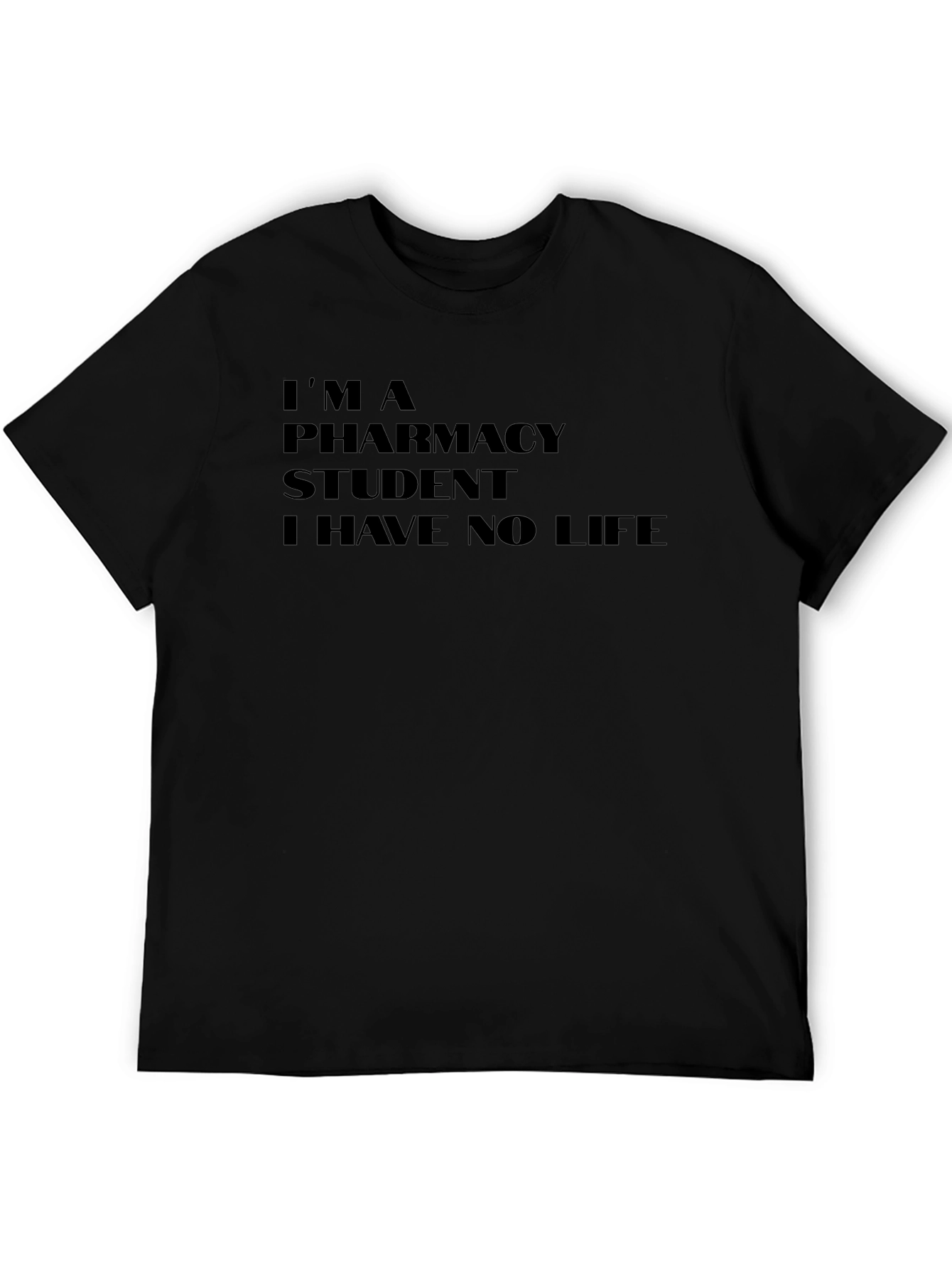 Pharmacy Student No Life Black T-Shirt