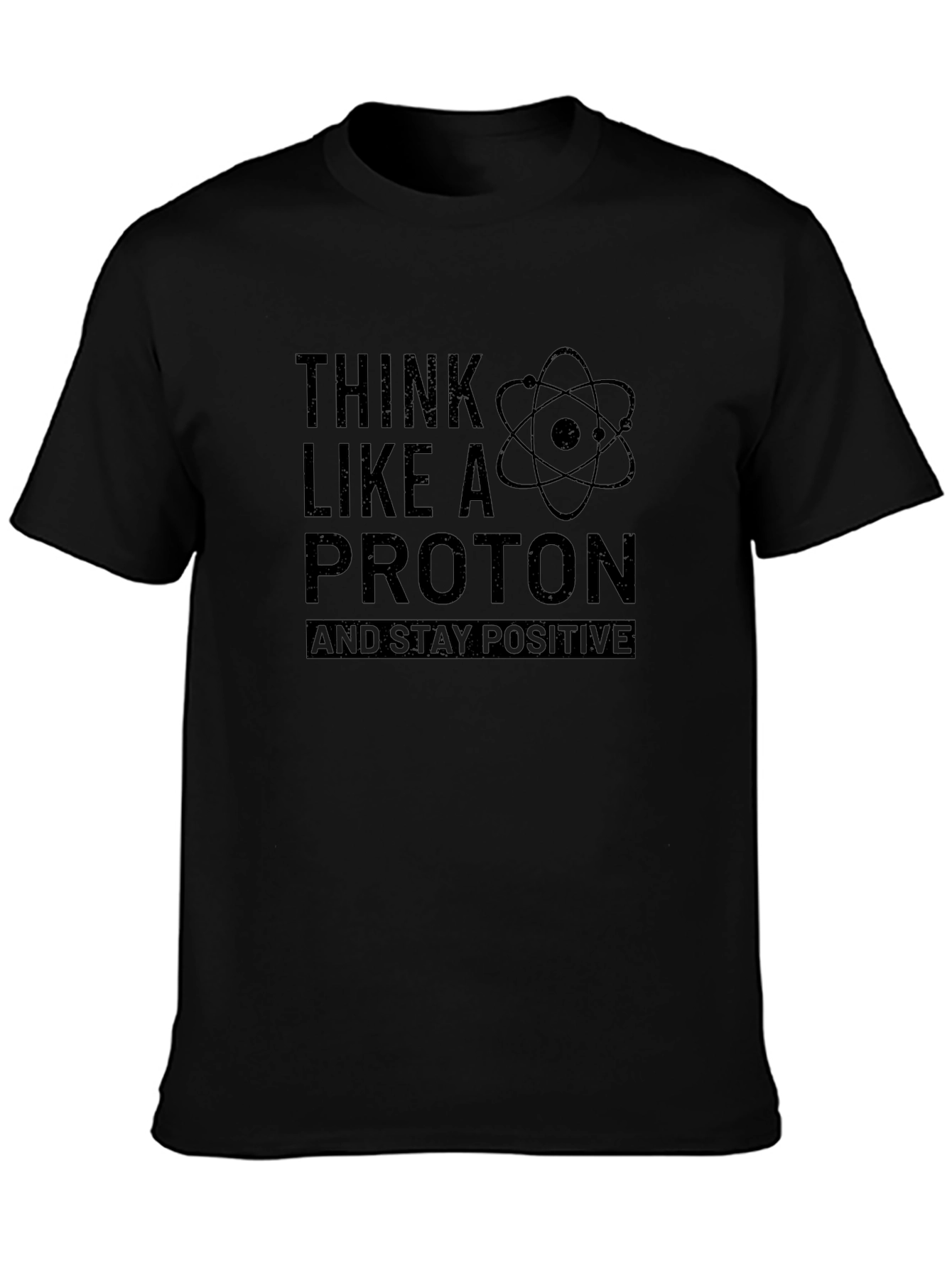 Think Like a Proton T-Shirt