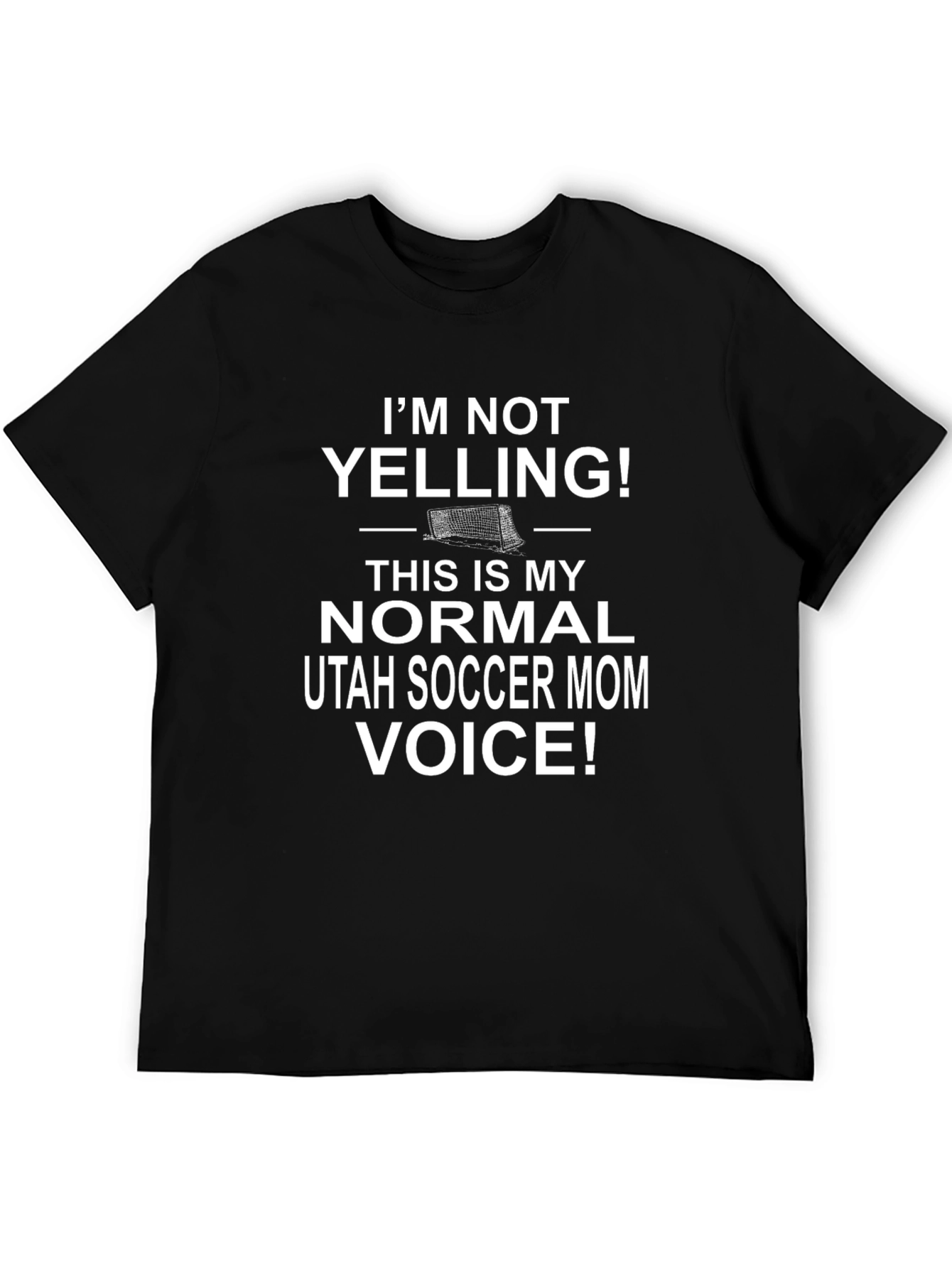 Im Not Yelling Utah Soccer Mom T-Shirt