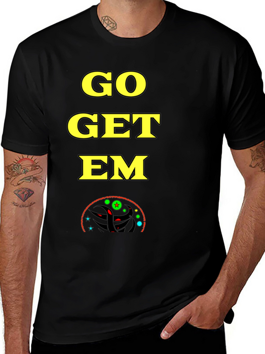 Go Get Em T-Shirt - Black Bold Graphic Tee