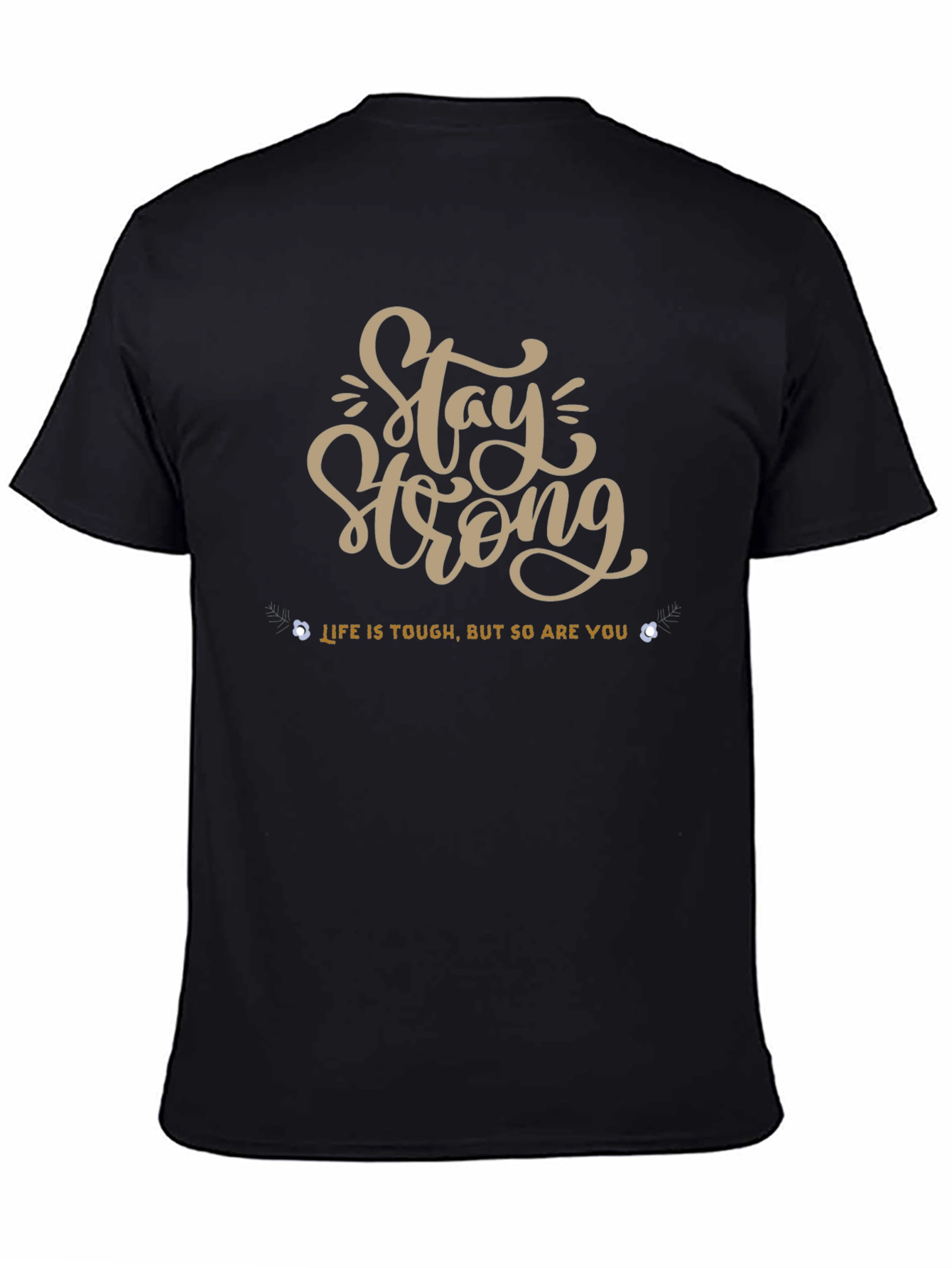 Stay Strong Graphic Tee - Black Short Sleeve
