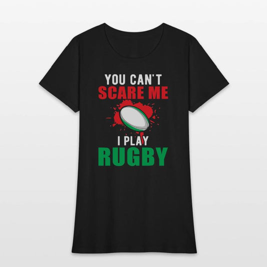 You cant scare me Rugby