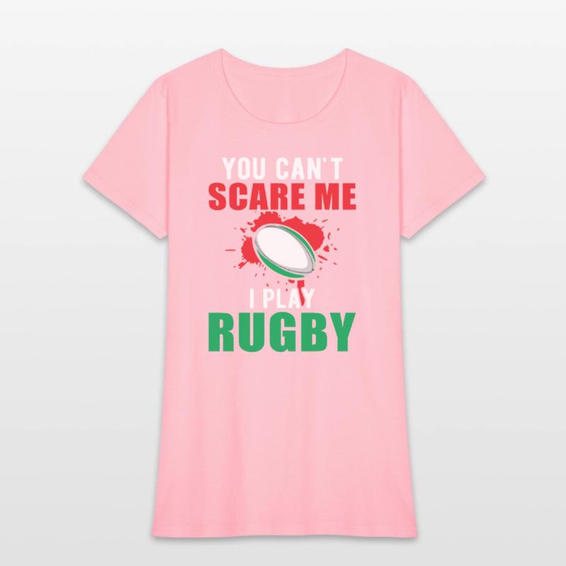 You cant scare me Rugby