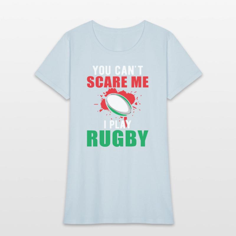 You cant scare me Rugby
