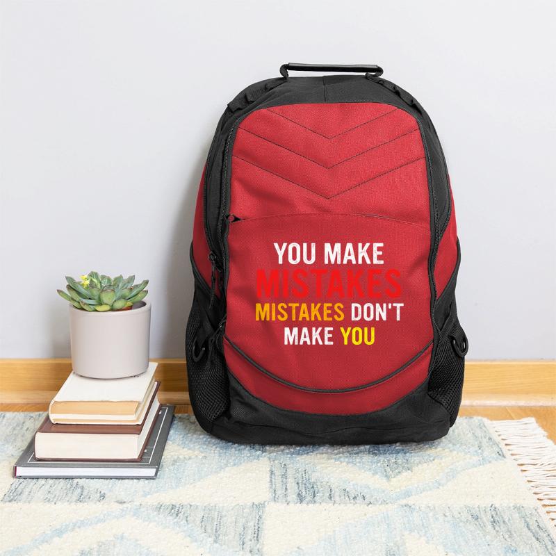 You Make Mistakes Mistakes Don’t Make You