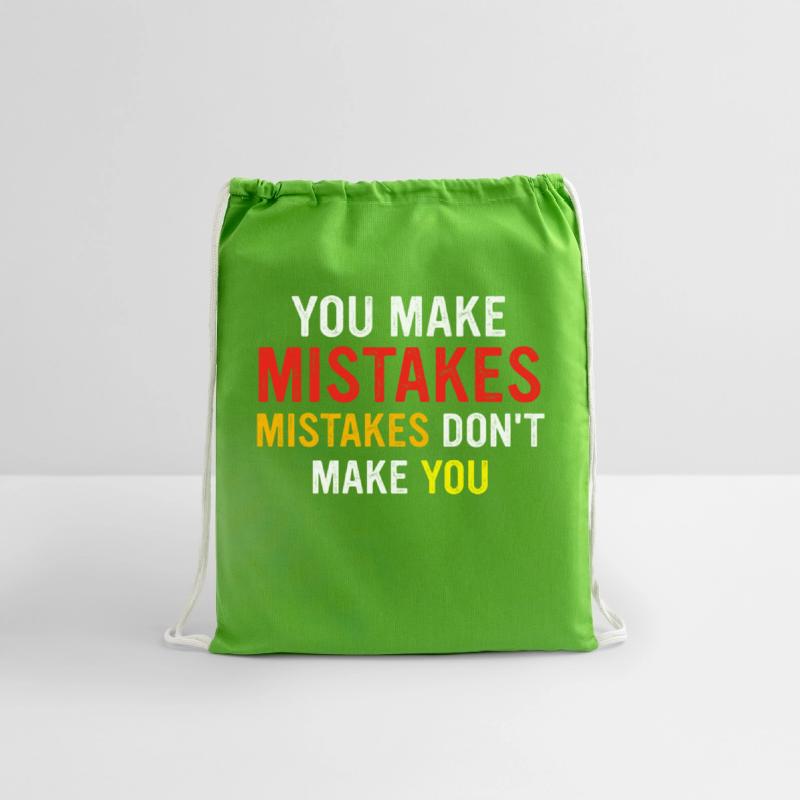 You Make Mistakes Mistakes Don’t Make You