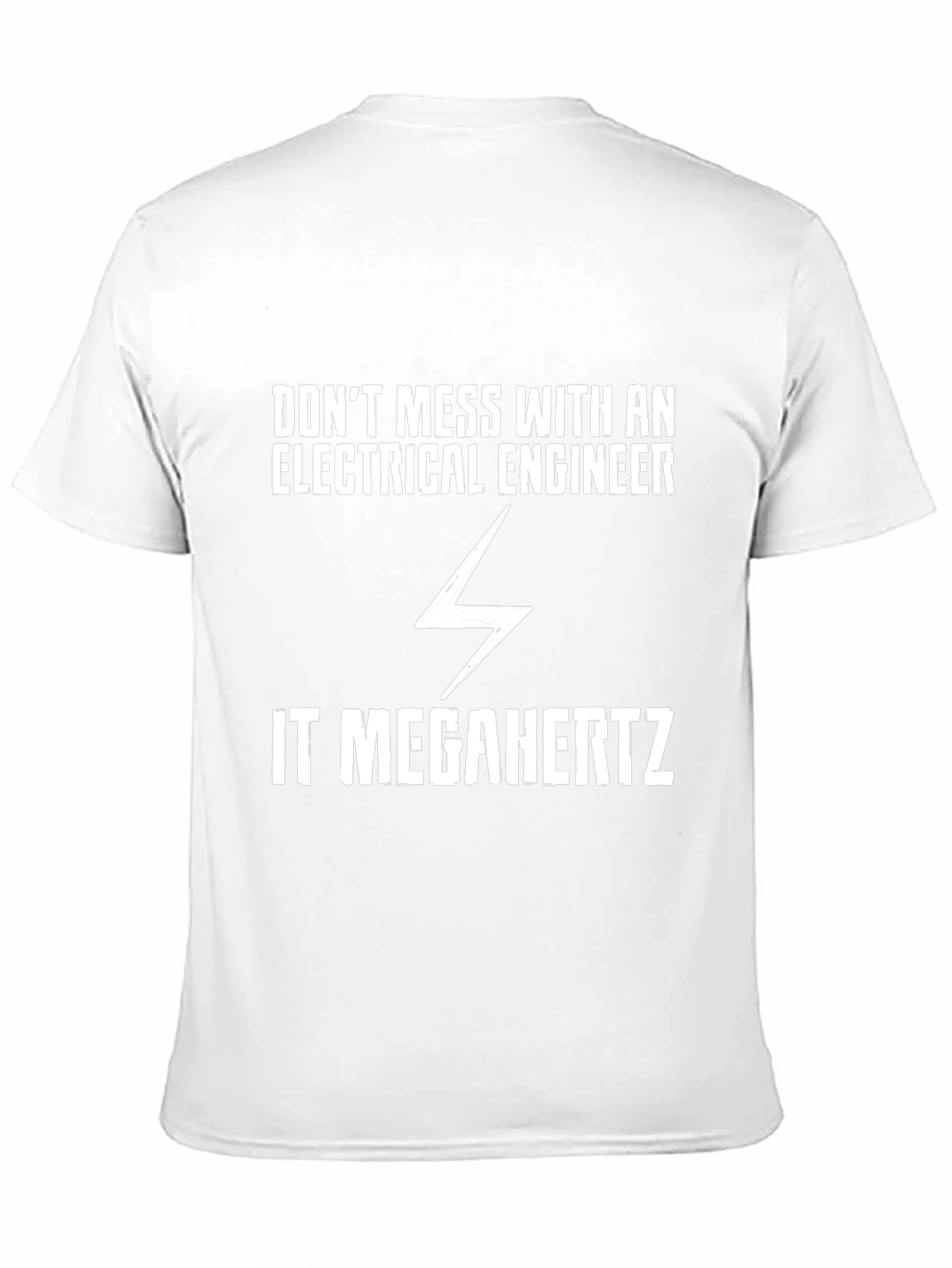 Electrical Engineer T-Shirt: Dont Mess With It