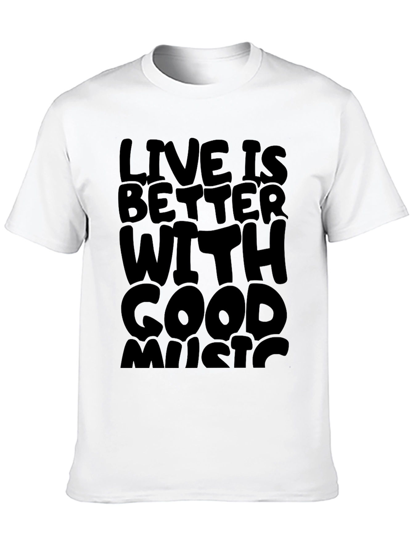 Live Is Better With Good Music - Graphic Tee