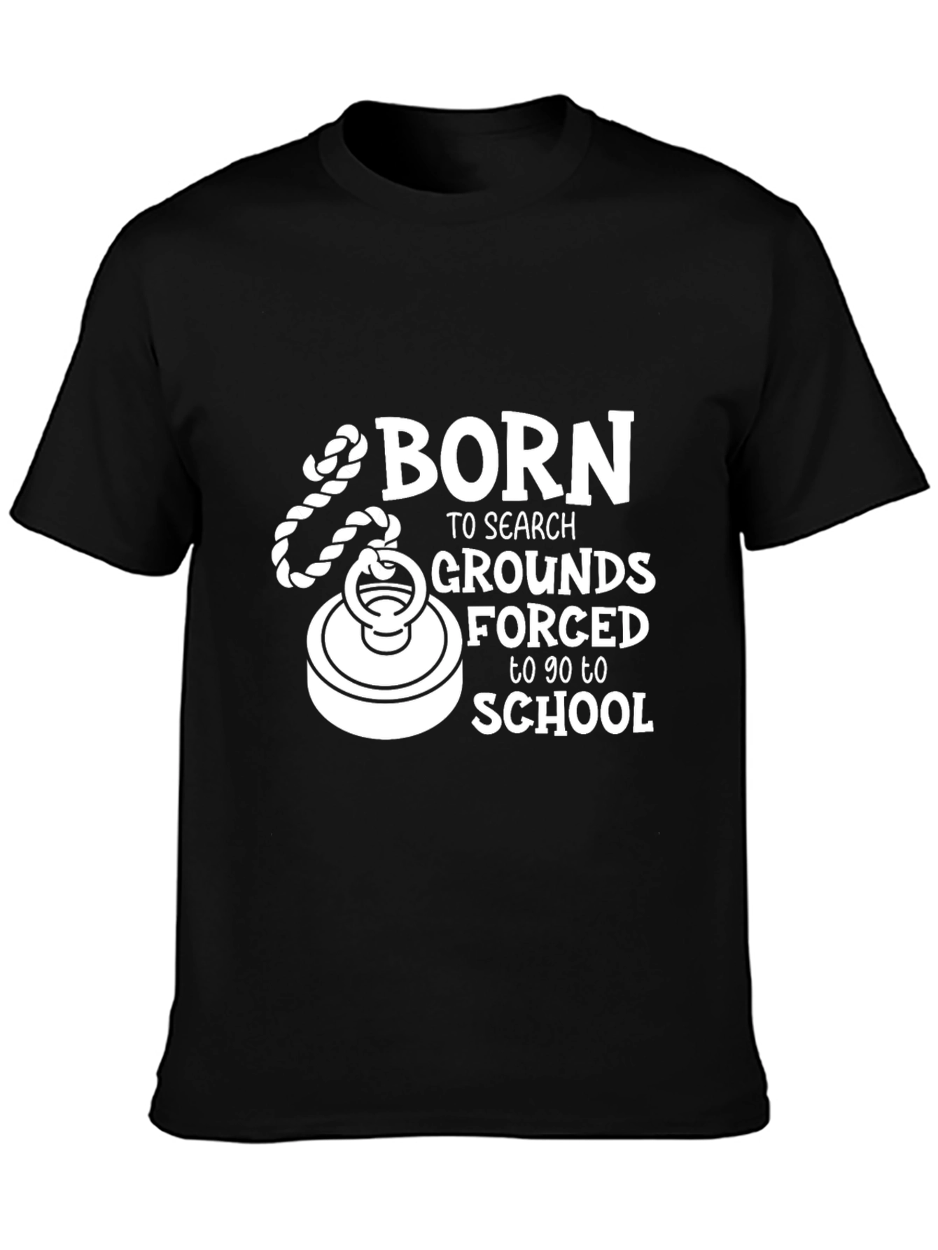 Born To Search Grounds T-Shirt