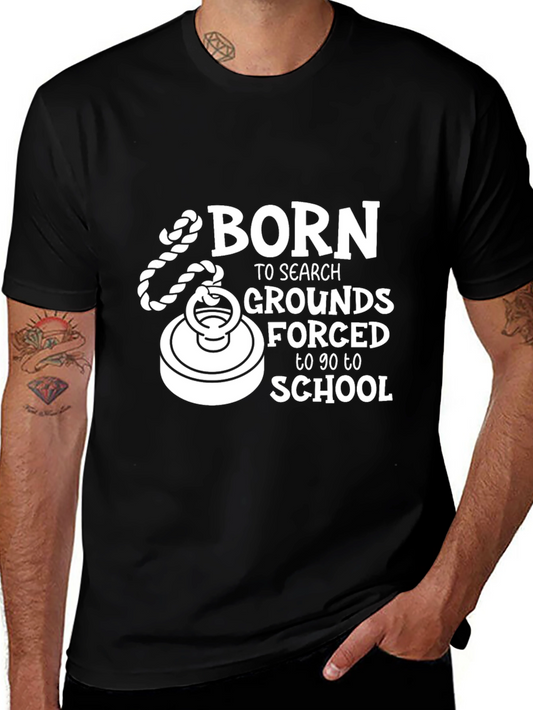 Born To Search Grounds T-Shirt