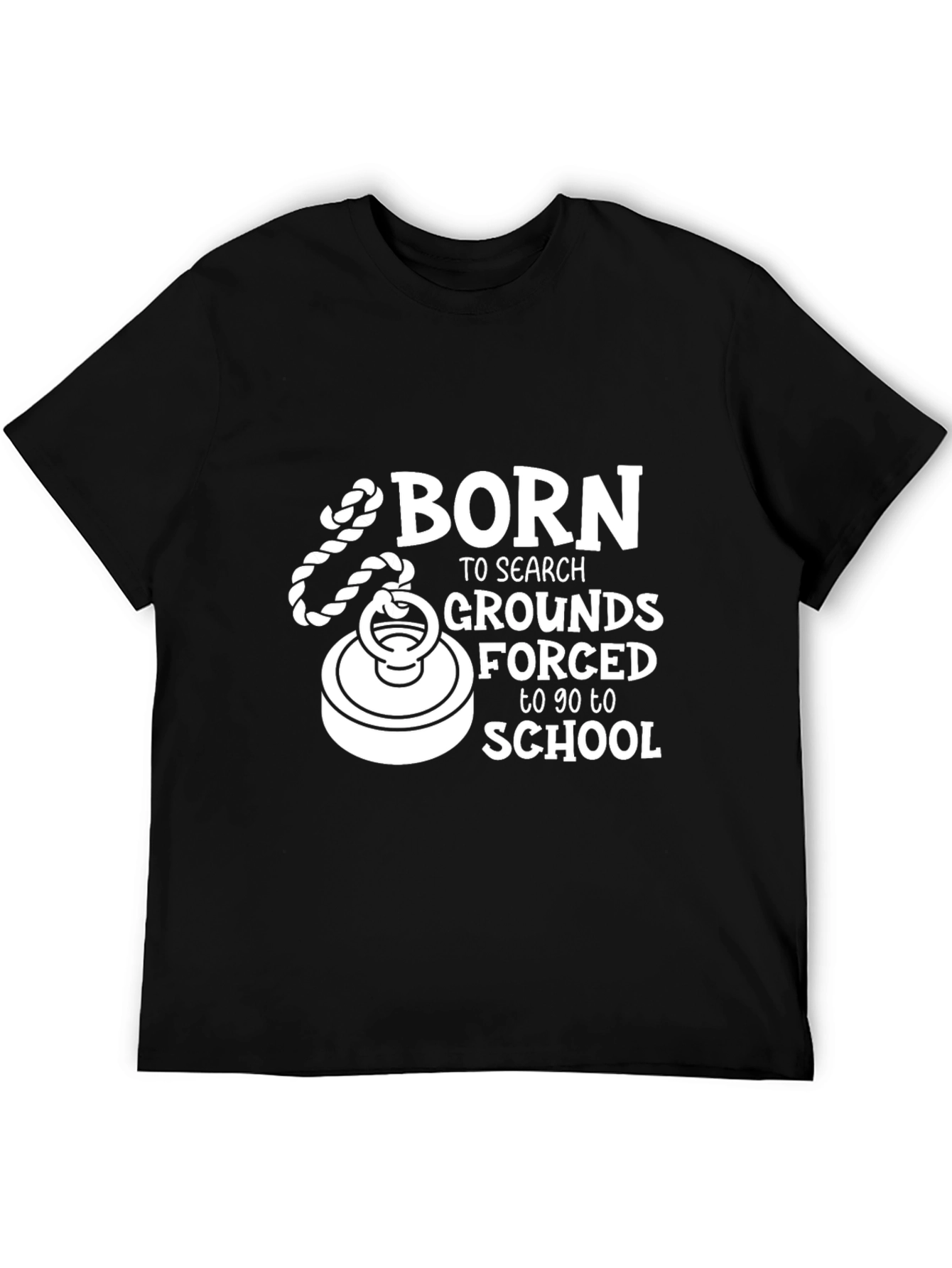 Born To Search Grounds T-Shirt