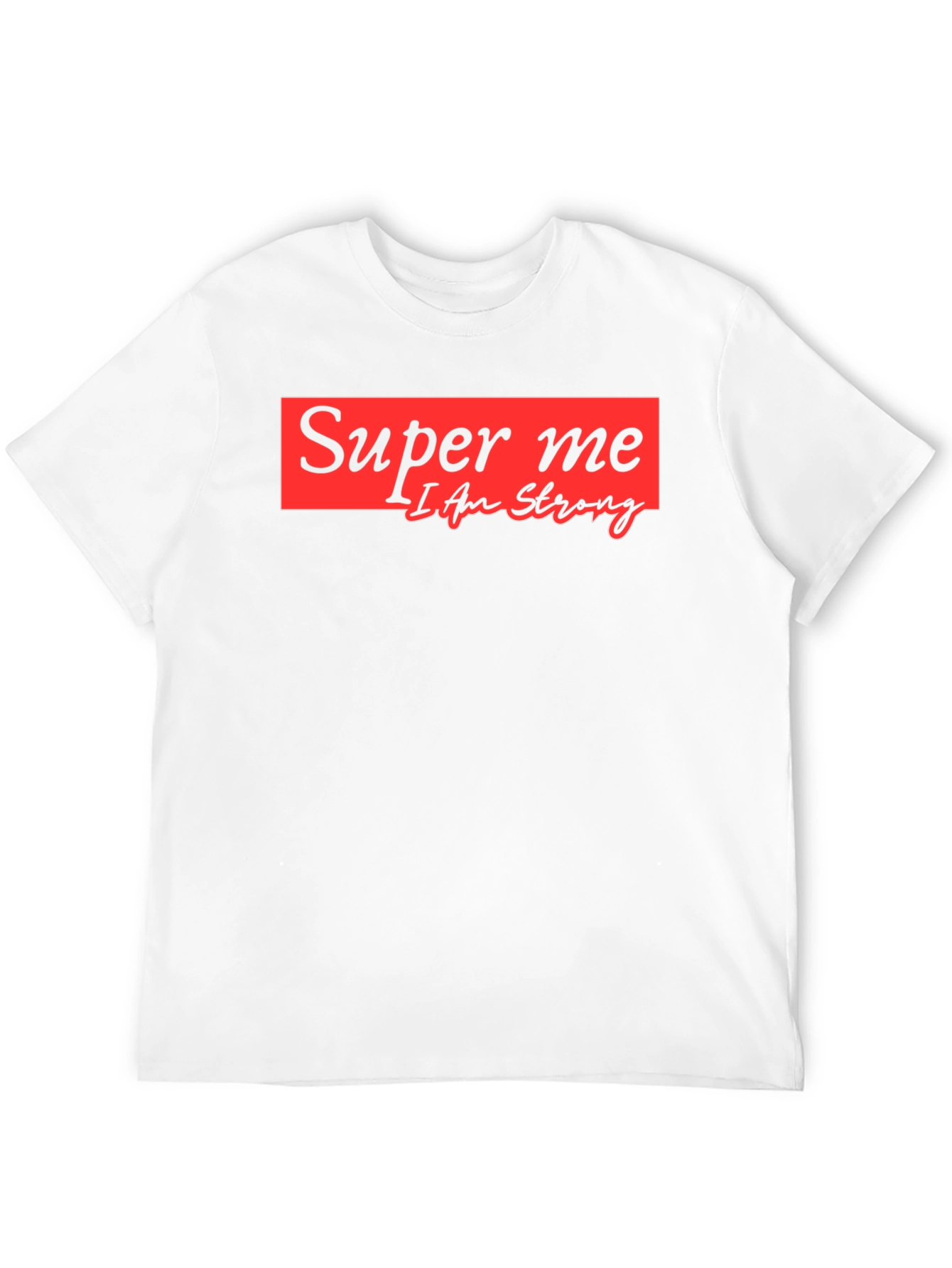 Super Me Graphic Tee - I Am Strong