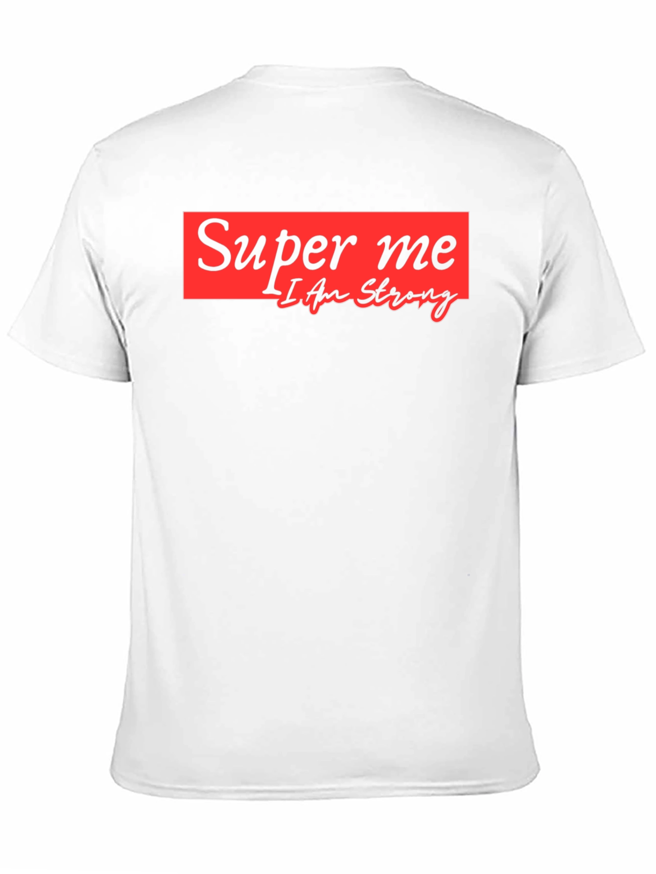 Super Me Graphic Tee - I Am Strong