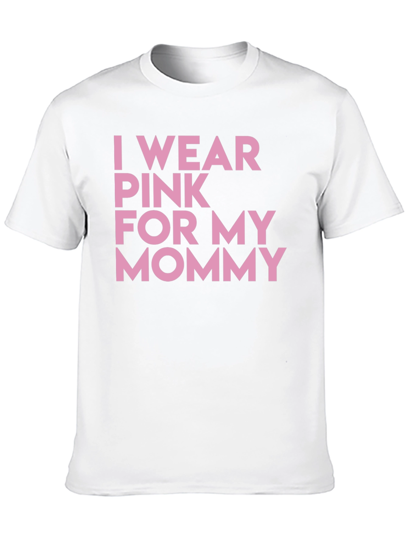 I Wear Pink For My Mommy T-Shirt